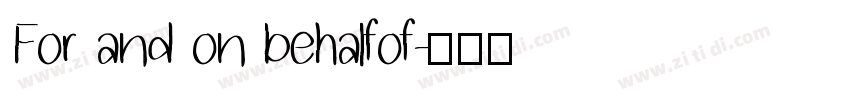 For and on behalfof字体转换